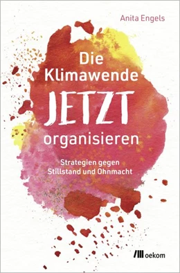 Abbildung von Engels | Die Klimawende JETZT organisieren | 1. Auflage | 2026 | beck-shop.de