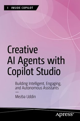 Abbildung von Uddin | Creative AI Agents with Copilot Studio | 1. Auflage | 2026 | beck-shop.de
