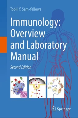 Abbildung von Sam-Yellowe | Immunology: Overview and Laboratory Manual | 2. Auflage | 2026 | beck-shop.de
