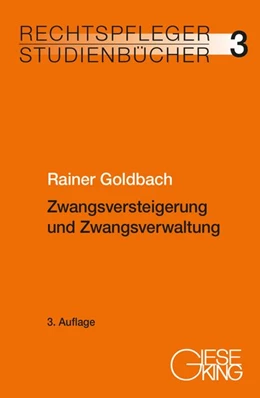 Abbildung von Goldbach | Zwangsversteigerung und Zwangsverwaltung | 3. Auflage | 2026 | beck-shop.de
