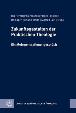 Abbildung von Hermelink / Deeg | Zukunftsgestalten der Praktischen Theologie | 1. Auflage | 2026 | beck-shop.de