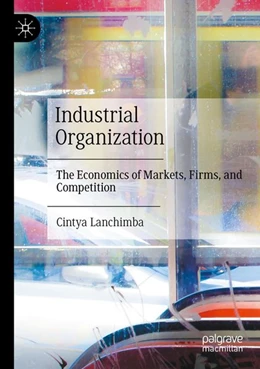 Abbildung von Lanchimba | Industrial Organization | 1. Auflage | 2026 | beck-shop.de