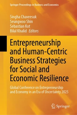 Abbildung von Chaveesuk / Shin | Entrepreneurship and Human-Centric Business Strategies for Social and Economic Resilience | 1. Auflage | 2026 | beck-shop.de