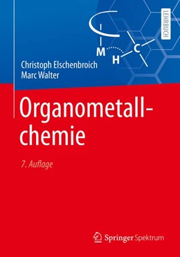 Abbildung von Elschenbroich / Walter | Organometallchemie | 7. Auflage | 2026 | beck-shop.de