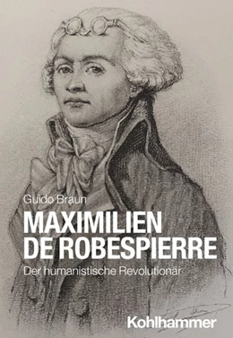 Abbildung von Braun | Maximilien de Robespierre | 1. Auflage | 2026 | beck-shop.de