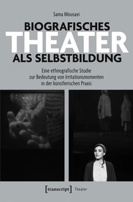 Abbildung von Mousavi | BiografischesTheater als Selbstbildung | 1. Auflage | 2026 | beck-shop.de