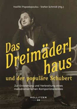 Abbildung von Papadopoulou / Schmidl | Das Dreimäderlhaus und der populäre Schubert | 1. Auflage | 2026 | beck-shop.de