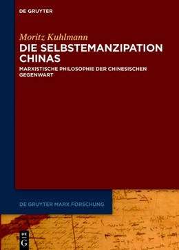 Abbildung von Kuhlmann | Die Selbstemanzipation Chinas | 1. Auflage | 2026 | beck-shop.de