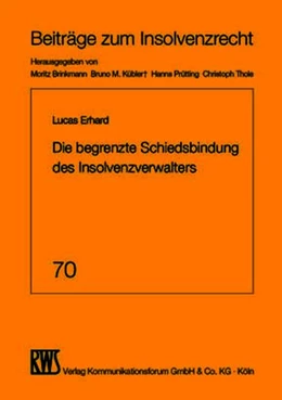 Abbildung von Erhard | Die begrenzte Schiedsbindung des Insolvenzverwalters | 1. Auflage | 2026 | beck-shop.de
