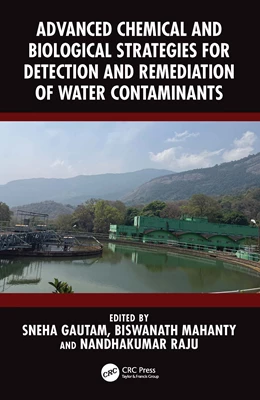 Abbildung von Mahanty / Raju | Advanced Chemical and Biological Strategies for Detection and Remediation of Water Contaminants | 1. Auflage | 2026 | beck-shop.de