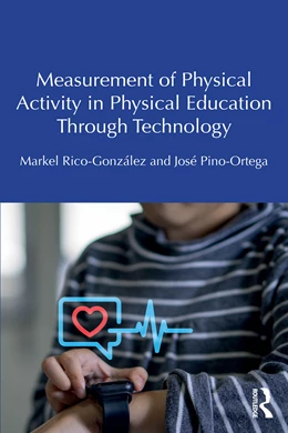 Abbildung von Pino-Ortega / Rico-Gonzalez | Measurement of Physical Activity in Physical Education Through Technology | 1. Auflage | 2026 | beck-shop.de