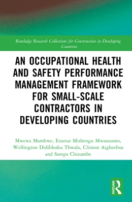 Abbildung von Aigbavboa / Mwanaumo | An Occupational Health and Safety Performance Management Framework for Small-Scale Contractors in Developing Countries | 1. Auflage | 2026 | beck-shop.de