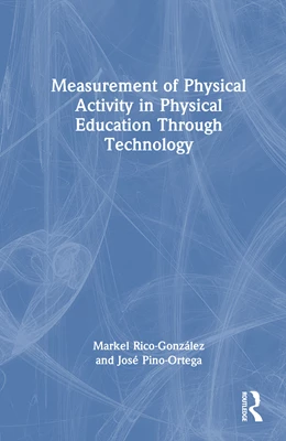 Abbildung von Pino-Ortega / Rico-Gonzalez | Measurement of Physical Activity in Physical Education Through Technology | 1. Auflage | 2026 | beck-shop.de