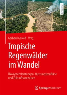 Abbildung von Gerold | Tropische Regenwälder im Wandel | 1. Auflage | 2027 | beck-shop.de