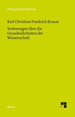 Abbildung von Krause / Göcke | Vorlesungen über die Grundwahrheiten der Wissenschaft | 1. Auflage | 2026 | beck-shop.de