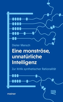 Abbildung von Mersch | Eine monströse, unnatürliche Intelligenz | 1. Auflage | 2026 | beck-shop.de