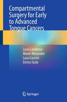 Abbildung von Calabrese / Abousiam | Compartmental Surgery for Early to Advanced Tongue Cancers | 1. Auflage | 2026 | beck-shop.de