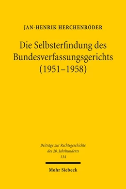 Abbildung von Herchenröder | Die Selbsterfindung des Bundesverfassungsgerichts (1951-1958) | 1. Auflage | 2026 | beck-shop.de