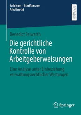 Abbildung von Seiwerth | Die gerichtliche Kontrolle von Arbeitgeberweisungen | 1. Auflage | 2026 | beck-shop.de