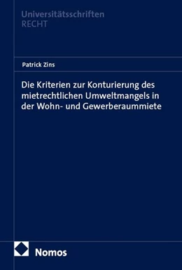 Abbildung von Zins | Die Kriterien zur Konturierung des mietrechtlichen Umweltmangels in der Wohn- und Gewerberaummiete | 1. Auflage | 2026 | beck-shop.de