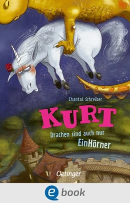 Abbildung von Schreiber | Kurt, Einhorn wider Willen 4. Drachen sind auch nur EinHörner | 1. Auflage | 2026 | beck-shop.de