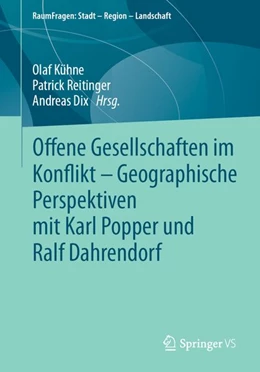 Abbildung von Kühne / Reitinger | Offene Gesellschaften im Konflikt - Geographische Perspektiven mit Karl Popper und Ralf Dahrendorf | 1. Auflage | 2026 | beck-shop.de