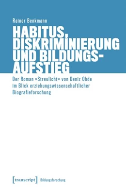 Abbildung von Benkmann | Habitus, Diskriminierung und Bildungsaufstieg | 1. Auflage | 2026 | beck-shop.de