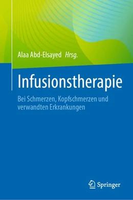 Abbildung von Abd-Elsayed | Infusionstherapie | 1. Auflage | 2026 | beck-shop.de