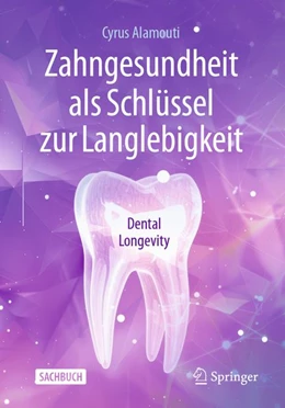 Abbildung von Alamouti | Zahngesundheit als Schlüssel zur Langlebigkeit | 1. Auflage | 2026 | beck-shop.de