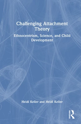 Abbildung von Keller | Challenging Attachment Theory | 1. Auflage | 2026 | beck-shop.de
