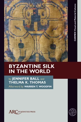 Abbildung von Ball / Thomas | Byzantine Silk in the World | 1. Auflage | 2026 | beck-shop.de