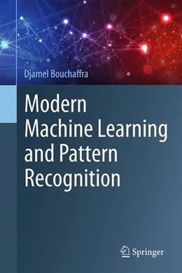 Abbildung von Bouchaffra | Modern Machine Learning and Pattern Recognition | 1. Auflage | 2026 | beck-shop.de