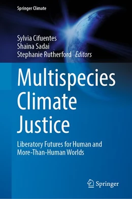 Abbildung von Sadai / Rutherford | Multispecies Climate Justice | 1. Auflage | 2026 | beck-shop.de