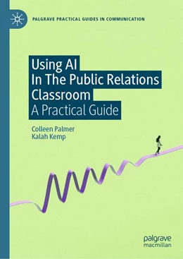 Abbildung von Palmer / Kemp | Using AI In The Public Relations Classroom | 1. Auflage | 2026 | beck-shop.de