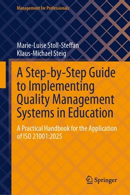 Abbildung von Steig / Stoll-Steffan | A Step-by-Step Guide to Implementing Quality Management Systems in Education | 1. Auflage | 2026 | beck-shop.de