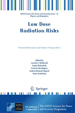 Abbildung von Bonisoli Alquati / Arakelyan | Low Dose Radiation Risks | 1. Auflage | 2026 | beck-shop.de