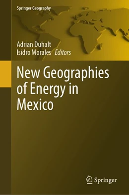 Abbildung von Duhalt / Morales | New Geographies of Energy in Mexico | 1. Auflage | 2026 | beck-shop.de
