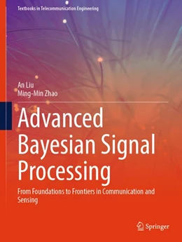 Abbildung von Liu / Zhao | Advanced Bayesian Signal Processing | 1. Auflage | 2026 | beck-shop.de