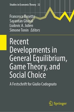 Abbildung von Busetto / Julien | Recent Developments in General Equilibrium, Game Theory, and Social Choice | 1. Auflage | 2026 | beck-shop.de
