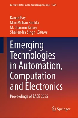 Abbildung von Ray / Kaiser | Emerging Technologies in Automation, Computation and Electronics | 1. Auflage | 2026 | beck-shop.de