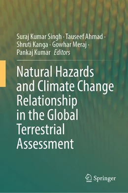 Abbildung von Meraj / Kumar | Natural Hazards and Climate Change Relationship in the Global Terrestrial Assessment | 1. Auflage | 2026 | beck-shop.de