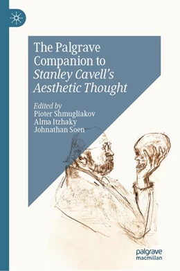 Abbildung von Itzhaky / Soen | The Palgrave Companion to Stanley Cavell's Aesthetic Thought | 1. Auflage | 2026 | beck-shop.de