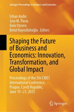 Abbildung von Hayrullahoglu / Ozeren | Shaping the Future of Business and Economics: Innovation, Transformation, and Global Impact | 1. Auflage | 2026 | beck-shop.de