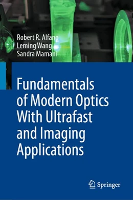 Abbildung von Wang / Alfano | Fundamentals of Modern Optics With Ultrafast and Imaging Applications | 1. Auflage | 2026 | beck-shop.de