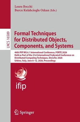 Abbildung von Bocchi / Kulahcioglu Ozkan | Formal Techniques for Distributed Objects, Components, and Systems | 1. Auflage | 2026 | beck-shop.de