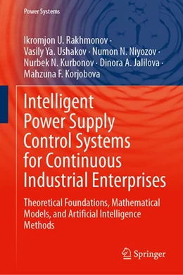 Abbildung von Jalilova / Rakhmonov | Intelligent Power Supply Control Systems for Continuous Industrial Enterprises | 1. Auflage | 2026 | beck-shop.de