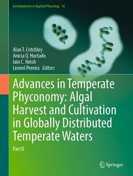 Abbildung von Critchley / Hurtado | Advances in Temperate Phyconomy: Algal Harvest and Cultivation in Globally Distributed Temperate Waters | 1. Auflage | 2026 | beck-shop.de