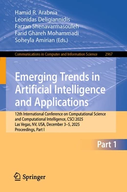 Abbildung von Ghareh Mohammadi / Shenavarmasouleh | Emerging Trends in Artificial Intelligence and Applications | 1. Auflage | 2026 | beck-shop.de