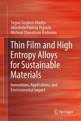 Abbildung von Popoola / Bodunrin | Thin Film and High Entropy Alloys for Sustainable Materials | 1. Auflage | 2026 | beck-shop.de