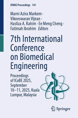 Abbildung von Cheng / Ibrahim | 7th International Conference on Biomedical Engineering | 1. Auflage | 2026 | beck-shop.de